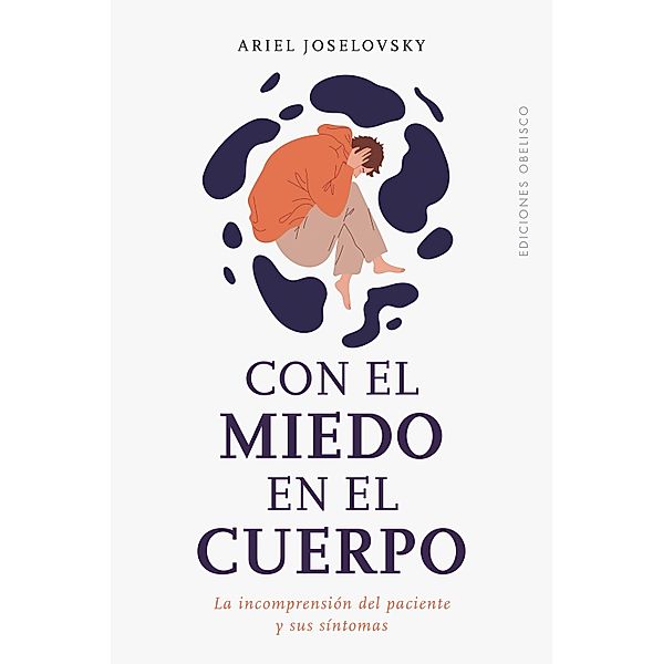 Con el miedo en el cuerpo, Ariel Joselovsky