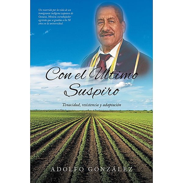 Con el Último Suspiro, Adolfo González