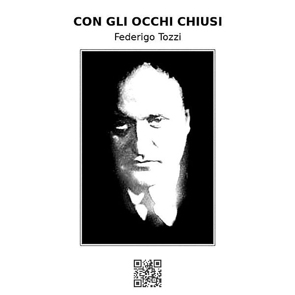 Con gli occhi chiusi, Federigo Tozzi