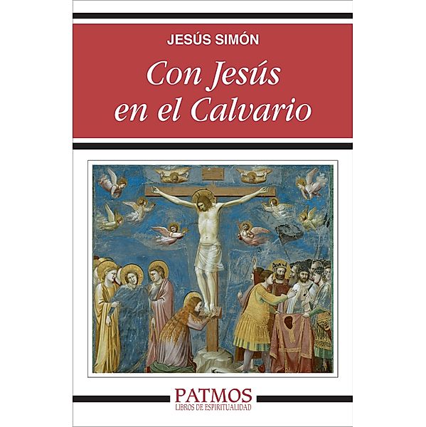 Con Jesús en el Calvario / Patmos, Jesús Simón Pardo