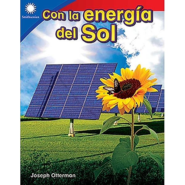 Con la energia del Sol (Powered by the Sun) Read-Along ebook, Joseph Otterman