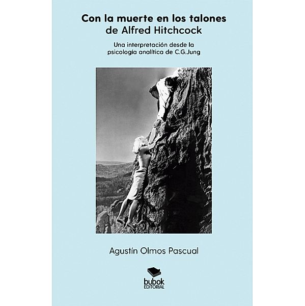 «Con la muerte en los talones», de Alfred Hitchcock., Agustín Olmos