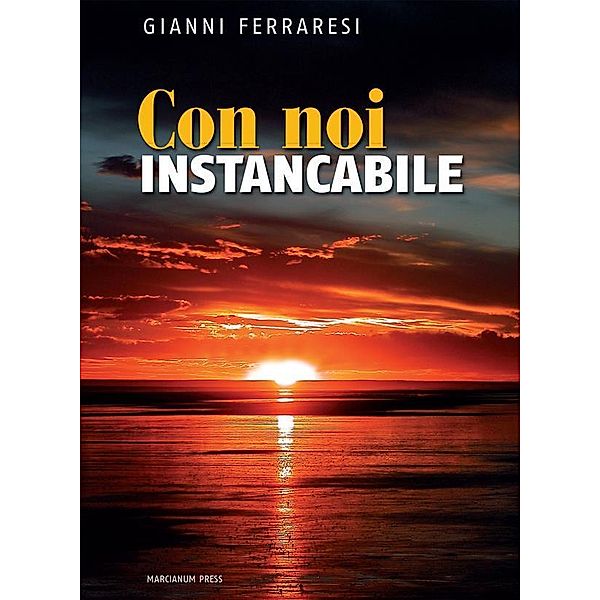 Con noi instancabile, Gianni Ferraresi