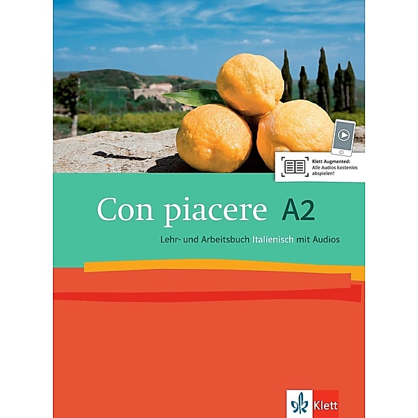 Con piacere: Con piacere A2, Lehr- und Arbeitsbuch Italienisch, m. 2 Audio-CDs