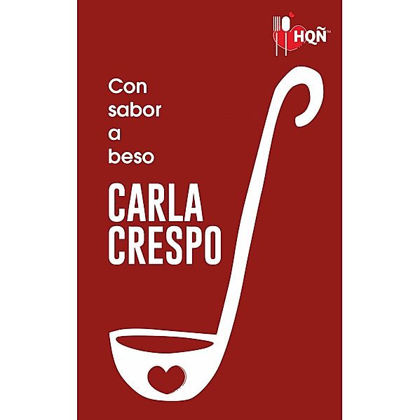 Con sabor a beso / HQÑ, Carla Crespo