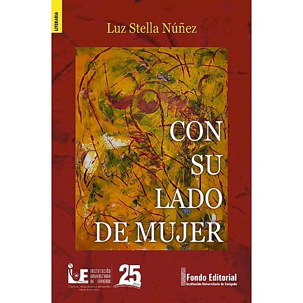 Con su lado de mujer, Luz Stella Núñez