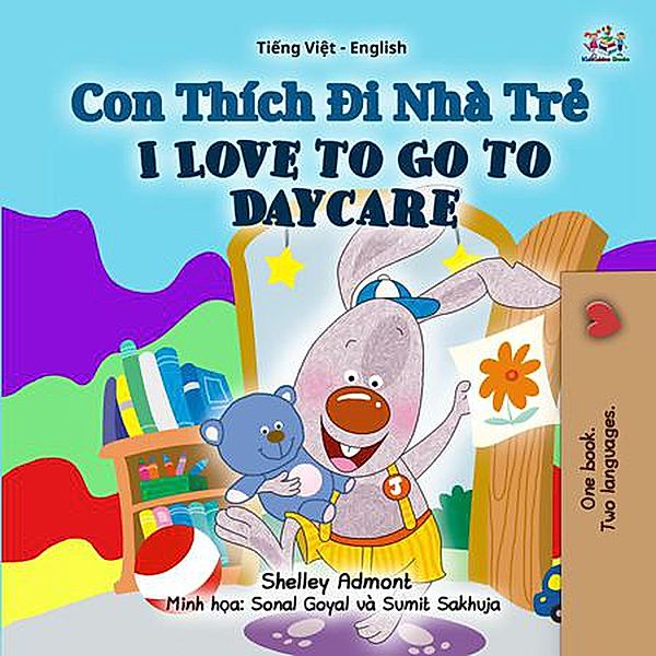 Con Thích Ði Nhà Tr¿ I Love to Go to Daycare (Vietnamese English Bilingual Collection) / Vietnamese English Bilingual Collection, Shelley Admont, Kidkiddos Books