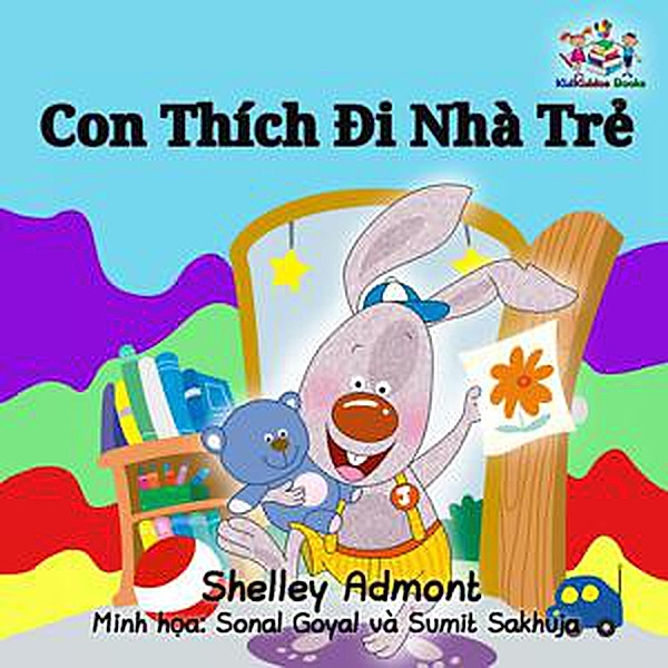 Con Thích Ði Nhà Tr¿ (Vietnamese Bedtime Collection) / Vietnamese Bedtime Collection, Shelley Admont, Kidkiddos Books