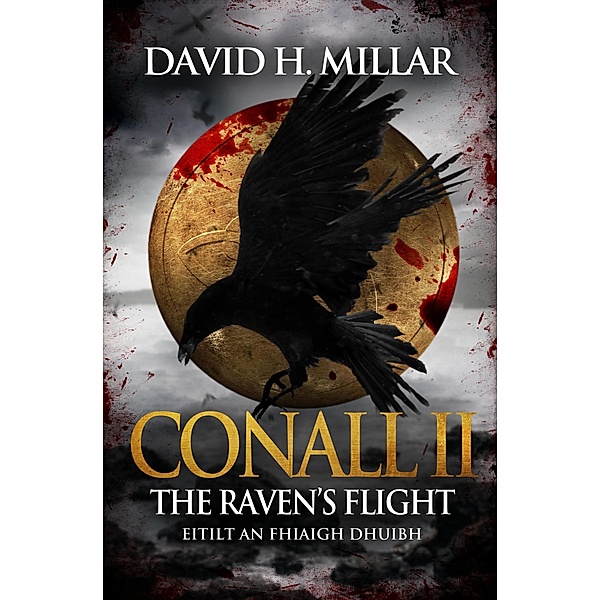 Conall II: The Raven's Flight-Eitilt an Fhiaigh Dhuibh / Conall, David H. Millar