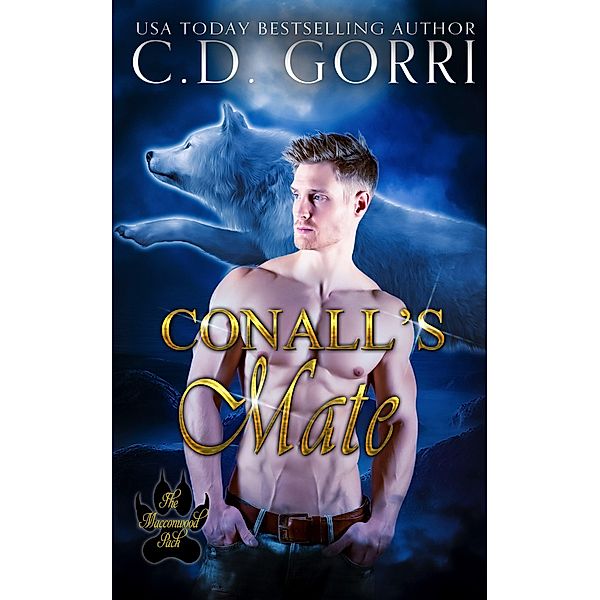 Conall's Mate (The Macconwood Pack Series, #6) / The Macconwood Pack Series, C. D. Gorri