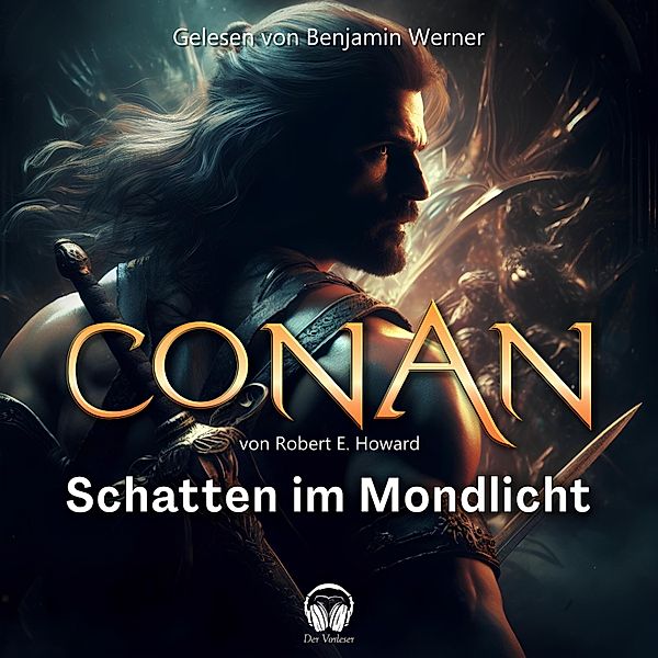 Conan - 6 - Conan, Folge 8: Schatten im Mondlicht, Robert E. Howard