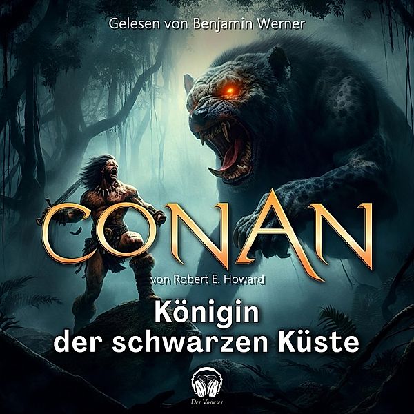 Conan - 7 - Conan, Folge 9: Königin der schwarzen Küste, Robert E. Howard