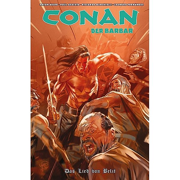 Conan der Barbar - Das Lied von Belit, Brian Wood, Riccardo Burchielli