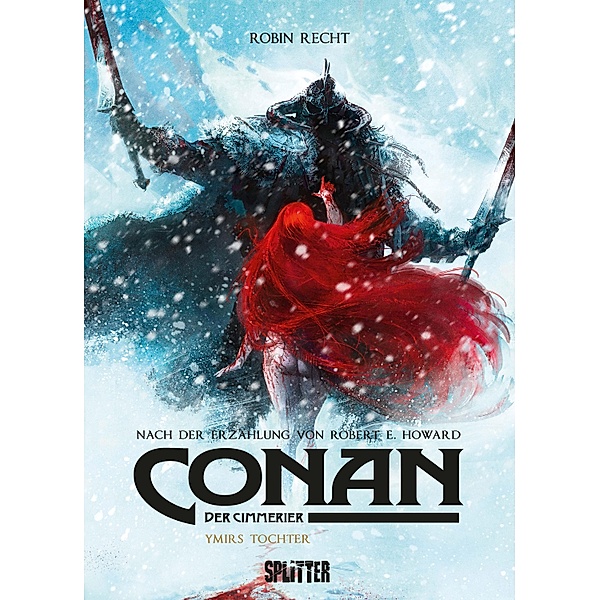 Conan der Cimmerier: Ymirs Tochter / Conan der Cimmerier Bd.4, Robert E. Howard, Robin Recht