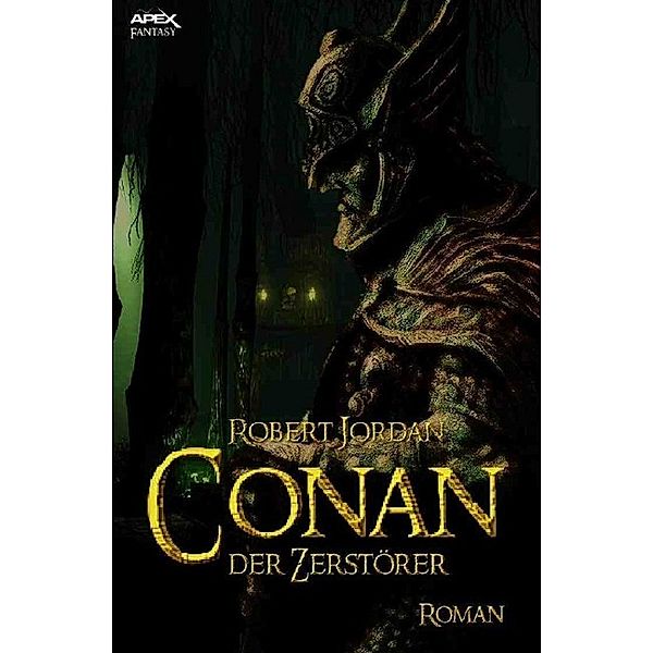 CONAN, DER ZERSTÖRER, Robert Jordan