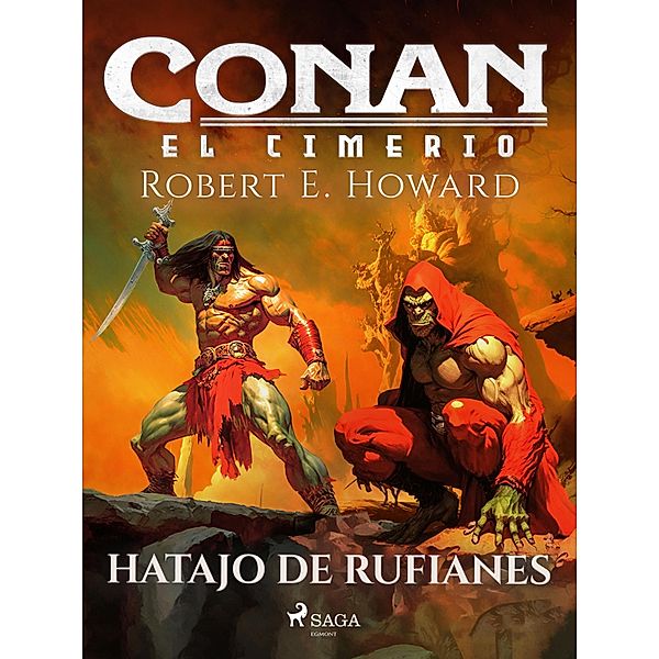 Conan el cimerio - Hatajo de rufianes / Conan el cimerio, Robert E. Howard