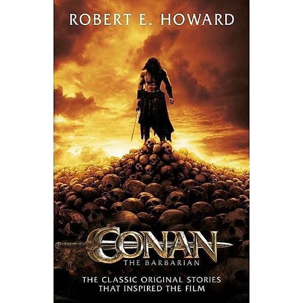 Conan the Barbarian, Robert E Howard