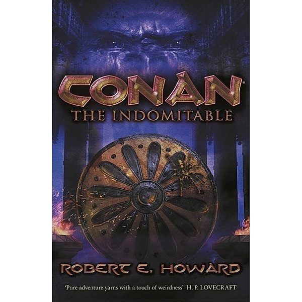 Conan the Indomitable, Robert E Howard