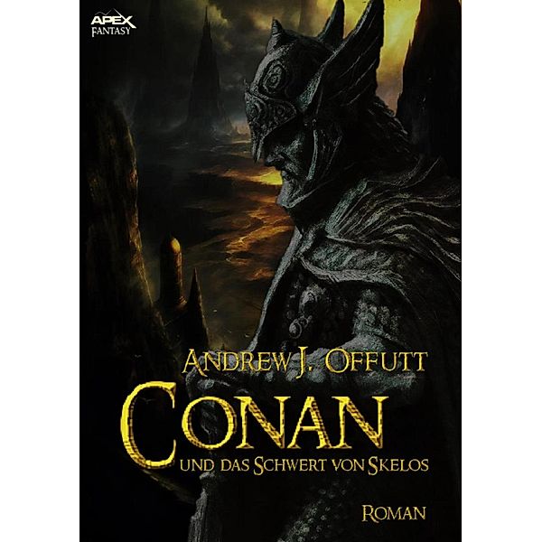 CONAN UND DAS SCHWERT VON SKELOS / Die Conan-Saga Bd.2, Andrew J. Offutt