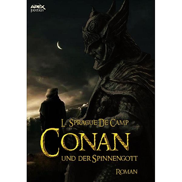 CONAN UND DER SPINNENGOTT / Die Conan-Saga Bd.11, L. Sprague De Camp