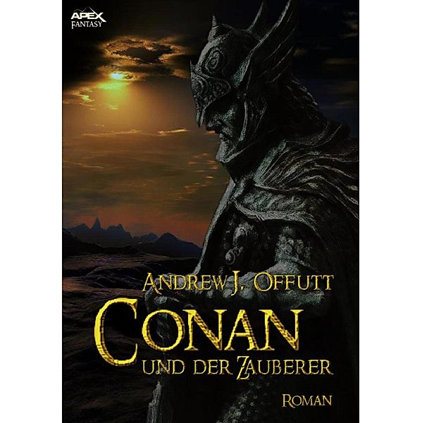 CONAN UND DER ZAUBERER / Die Conan-Saga Bd.1, Andrew J. Offutt