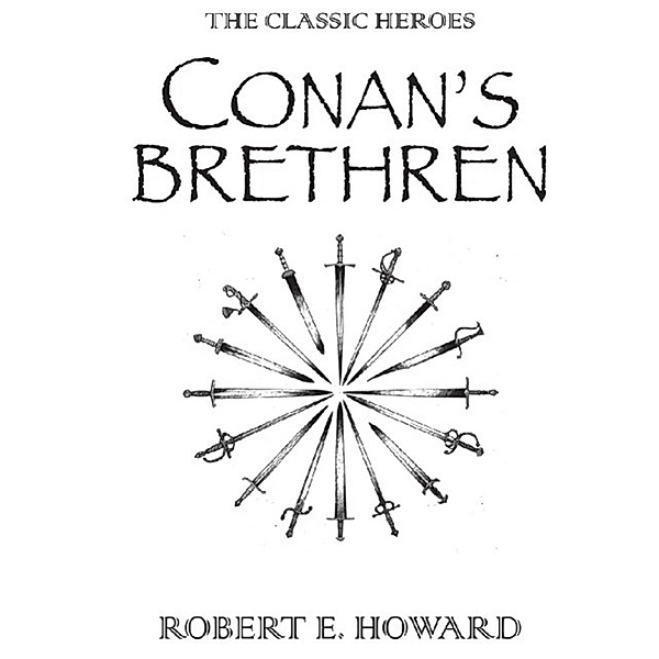 Conan's Brethren, Robert E Howard