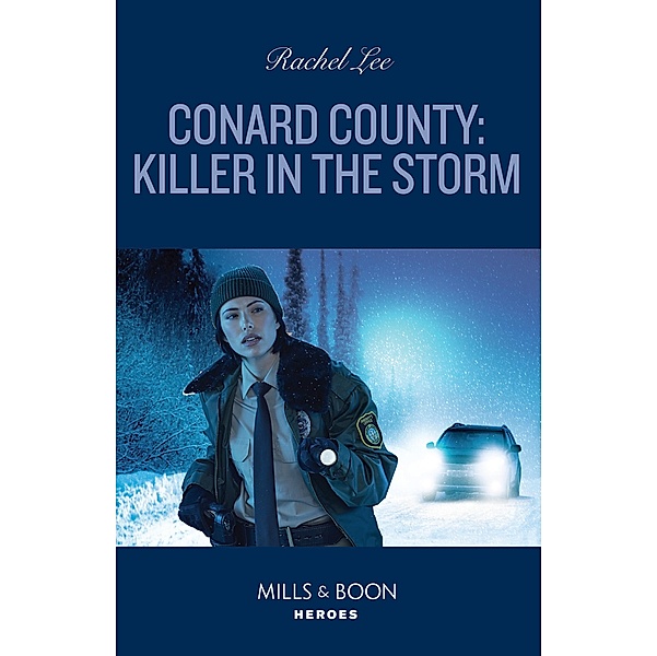 Conard County: Killer In The Storm (Conard County: The Next Generation, Book 58) (Mills & Boon Heroes), Rachel Lee
