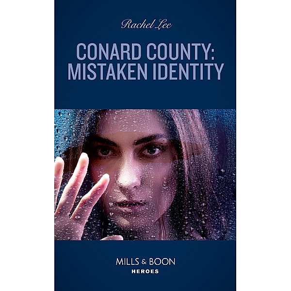 Conard County: Mistaken Identity (Conard County: The Next Generation, Book 49) (Mills & Boon Heroes), Rachel Lee