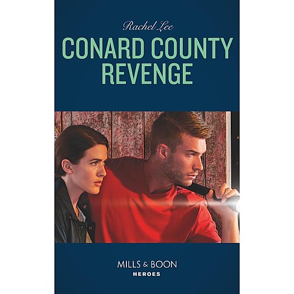 Conard County Revenge (Mills & Boon Heroes) (Conard County: The Next Generation, Book 37) / Heroes, Rachel Lee