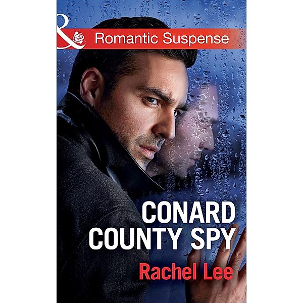 Conard County Spy / Conard County: The Next Generation Bd.29, Rachel Lee