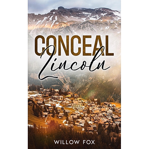 Conceal: Lincoln (eagle tactical, #3) / eagle tactical, Willow Fox