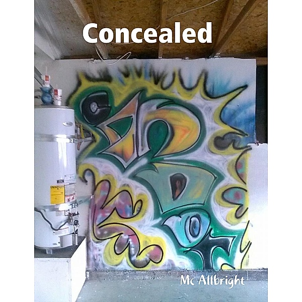 Concealed, Mc Allbright