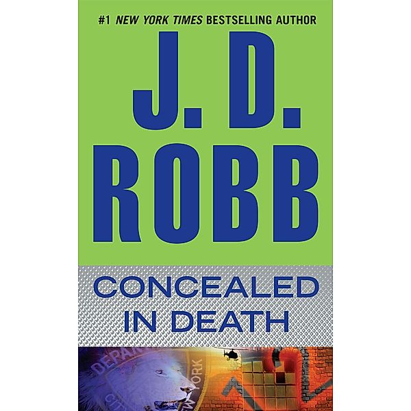 Concealed in Death / In Death Bd.38, J. D. Robb