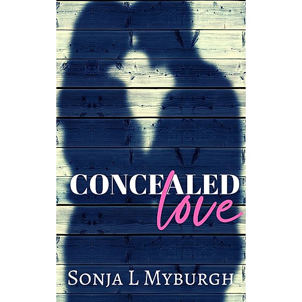 Concealed Love, Sonja L Myburgh