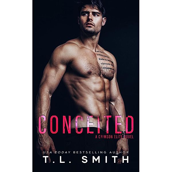 Conceited (Crimson Elite, #3), T. L Smith