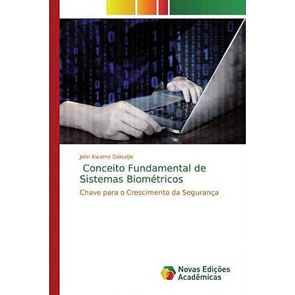 Conceito Fundamental de Sistemas Biométricos, John Kwame Dakudjie
