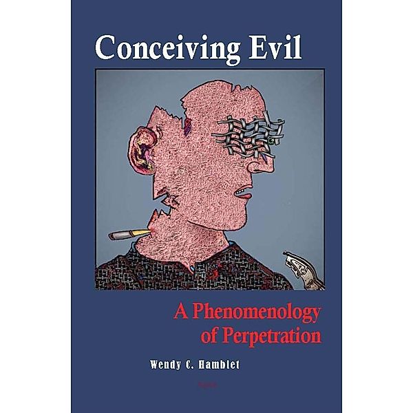 Conceiving Evil, Wendy C Hamblet