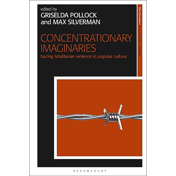 Concentrationary Imaginaries, Griselda Pollock