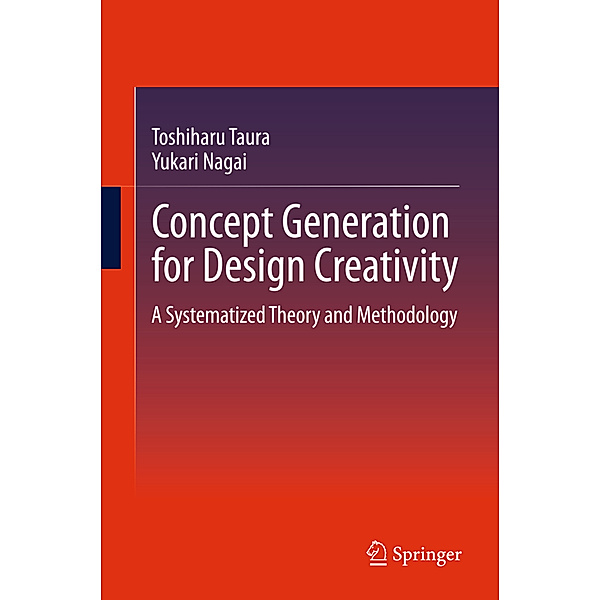 Concept Generation for Design Creativity, Toshiharu Taura, Yukari Nagai