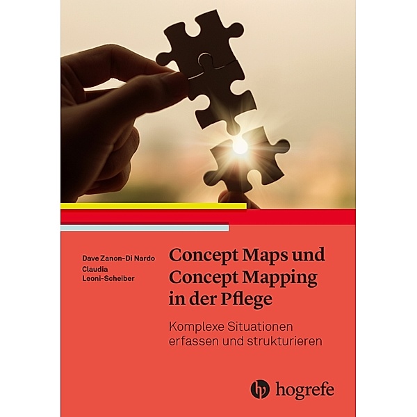 Concept Maps und Concept Mapping in der Pflege, Dave Zanon-Di Nardo, Claudia Leoni-Scheiber