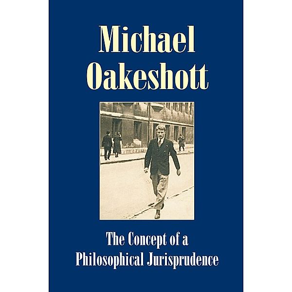 Concept of a Philosophical Jurisprudence / Andrews UK, Michael Oakeshott