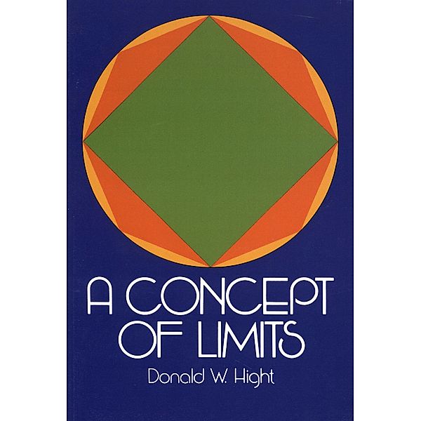 Concept of Limits, Donald W. Hight