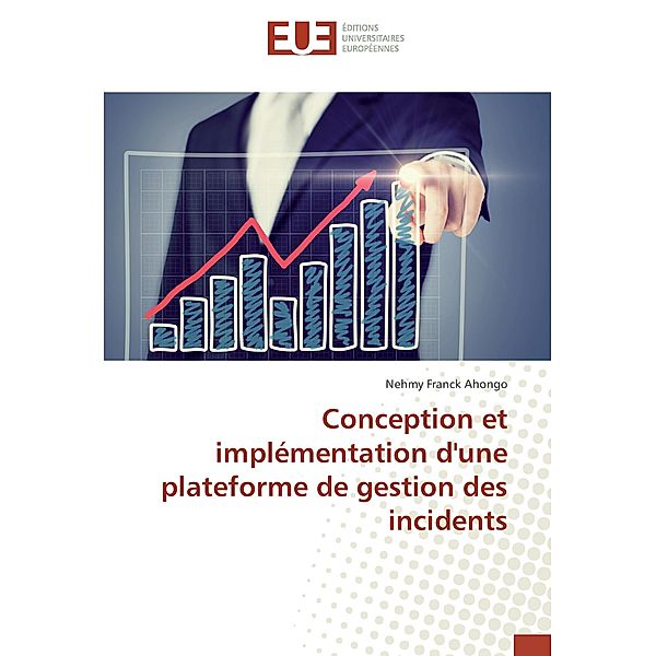 Conception et implémentation d'une plateforme de gestion des incidents, Nehmy Franck Ahongo