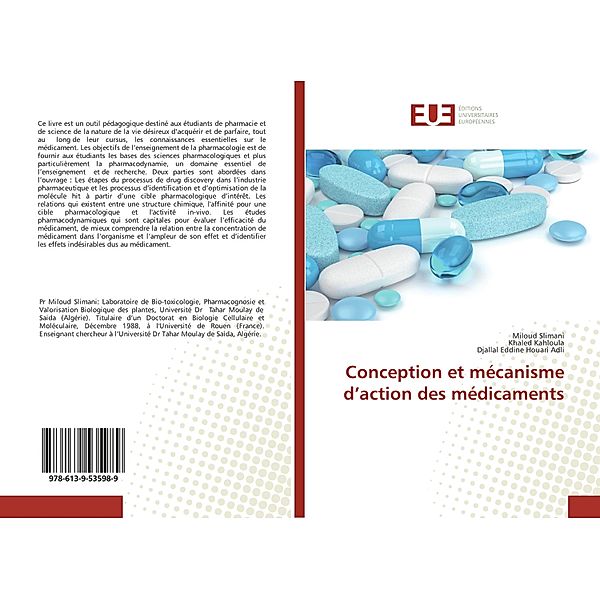 Conception et mécanisme d'action des médicaments, Miloud Slimani, Khaled Kahloula, Djallal Eddine Houari Adli