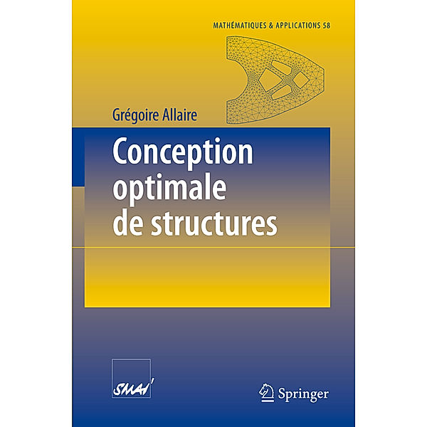 Conception optimale de structures, Grégoire Allaire