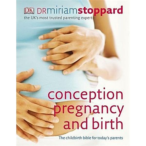Conception, Pregnancy and Birth, Miriam Stoppard