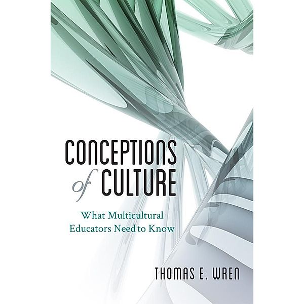 Conceptions of Culture, Thomas E. Wren