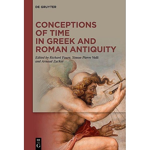 Conceptions of Time in Greek and Roman Antiquity