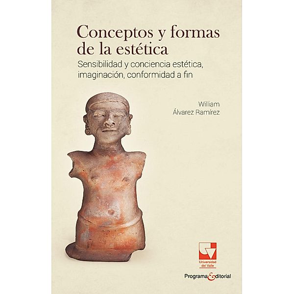 Conceptos y formas de la estética / Artes y Humanidades, William Álvarez Ramírez