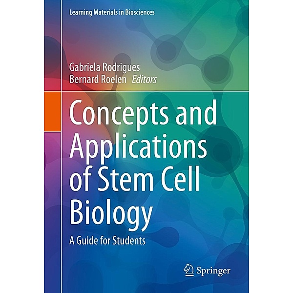 Concepts and Applications of Stem Cell Biology / Learning Materials in Biosciences